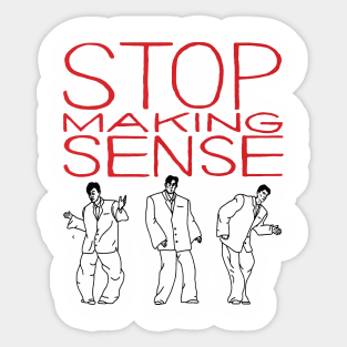 Stop Making Sense // Byrne's Dance Sticker
